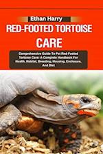 Red-Footed Tortoise Care