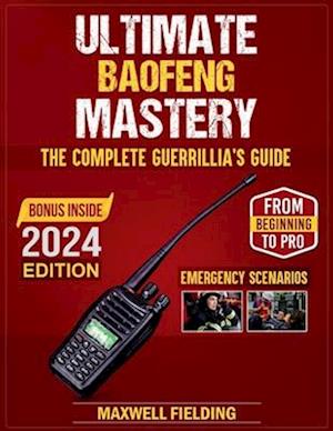 Ultimate Baofeng Mastery 2024