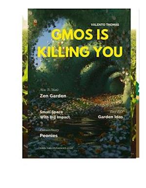 The Dangers of GMOs