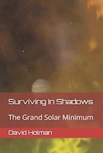 Surviving In Shadows