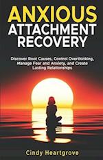 Anxious Attachment Recovery