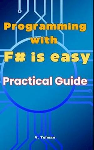 Programming with F# is easy