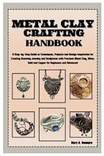 Metal Clay Crafting Handbook