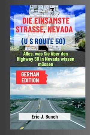 Die Einsamste Straße, Nevada (Us Route 50)