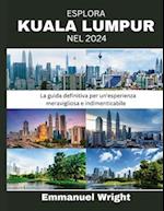 Esplora Kuala Lumpur Nel 2024