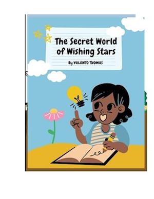 The Secret World of Wishing Stars