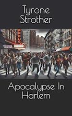 Apocalypse In Harlem