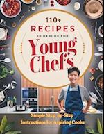 110+ Recipes Cookbook for Young Chefs