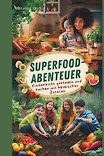 Superfood-Abenteuer