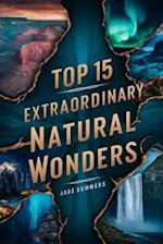 Top 15 Extraordinary Natural Wonders