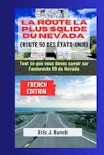 La Route La Plus Solide Du Nevada (Route 50 Des États-Unis)