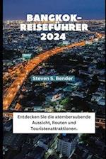 Bangkok-Reiseführer 2024