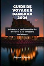 Guide de Voyage À Bangkok 2024