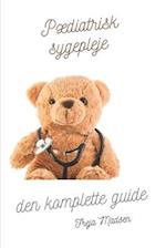 Pædiatrisk sygepleje den komplette guide