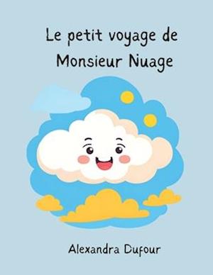 Le voyage de Monsieur Nuage