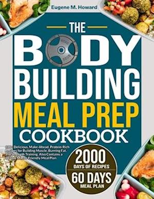 The Bodybuilding Meal Prep Cookbook