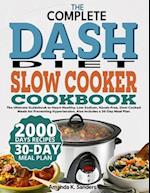 The Complete Dash Diet Slow Cooker Cookbook