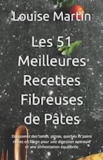 Les 51 Meilleures Recettes Fibreuses de Pâtes