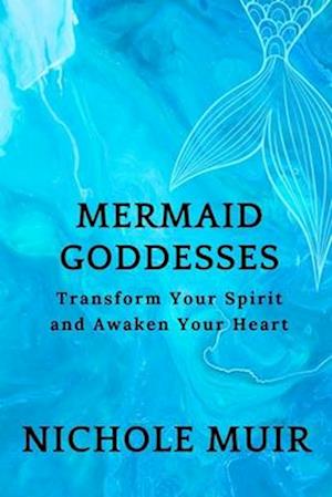 Mermaid Goddesses