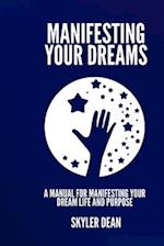 Manifesting Your Dreams