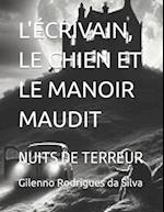 L'Écrivain, Le Chien Et Le Manoir Maudit