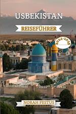 Usbekistan Reiseführer 2024 - 2025