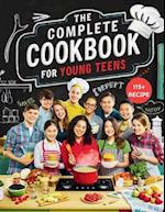 The Complete Cookbook for Young Teens