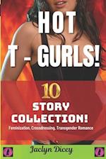 Hot T-Gurls! 10 - Story Collection