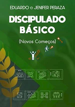 Discipulado Básico. (Novos começos)