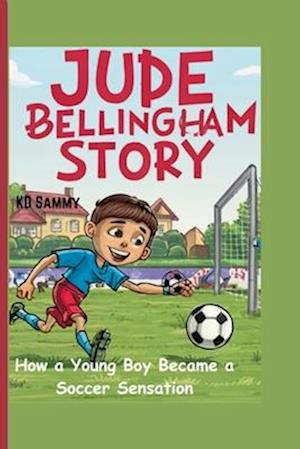 Jude Bellingham Story