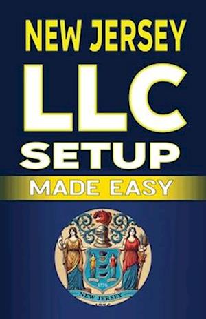 New Jersey LLC Setup Made Easy