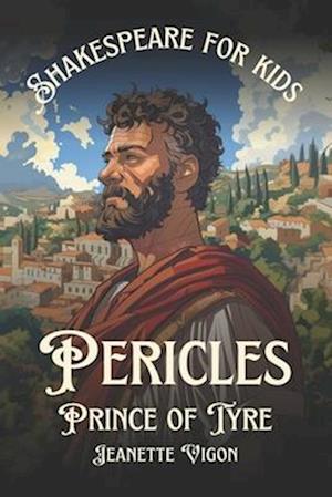 Pericles, Prince of Tyre Shakespeare for kids