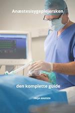 Anæstesisygeplejersken den komplette guide