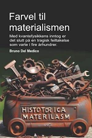 Farvel til materialismen