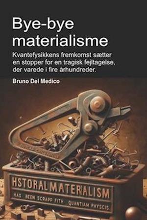 Bye-bye materialisme