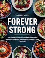 Forever Strong Cookbook