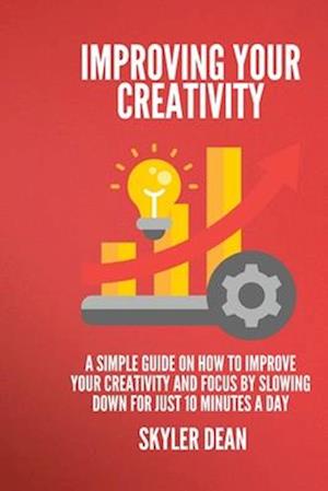 Improving Your Creativity