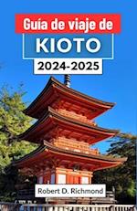 Guía de viaje de Kioto 2024-2025