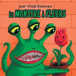 Le Monstre à Fleurs