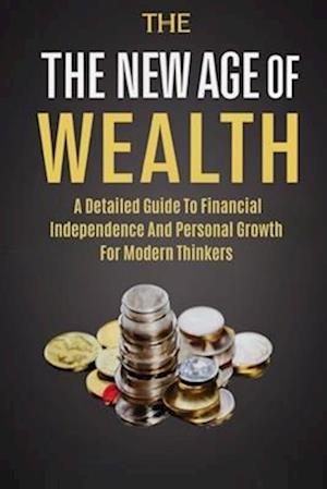 The New Age Of Wealth