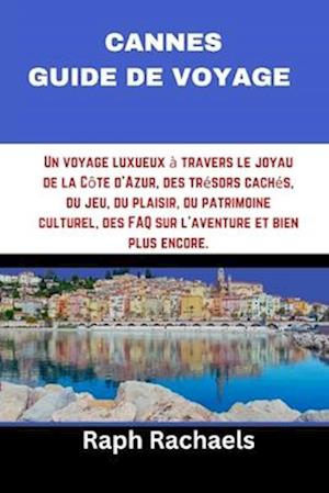 Guide de Voyage À Cannes