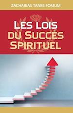 Les lois du succès spirituel (volume 1)