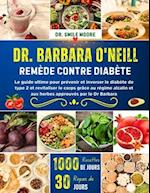 Dr. Barbara O'Neill Remède Contre Diabète