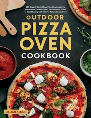 Outdoor Pizza Oven Cookbook