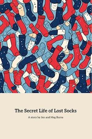 The Secret Life Of Lost Socks