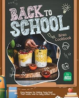 Back to School Bites Cookbook