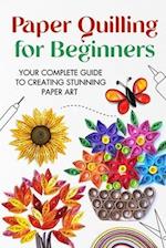 Paper Quilling for Beginners