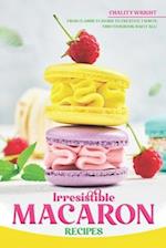 Irresistible Macaron Recipes