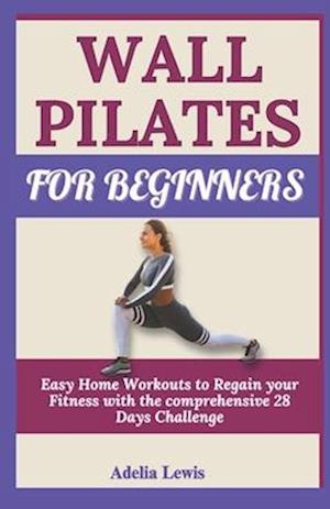 Wall Pilates for Beginners