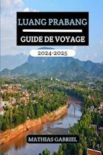 Luang Prabang Guide de Voyage 2024 - 2025